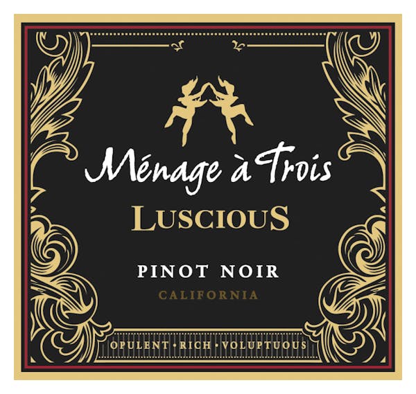 Menage a Trois 'Luscious' Pinot Noir