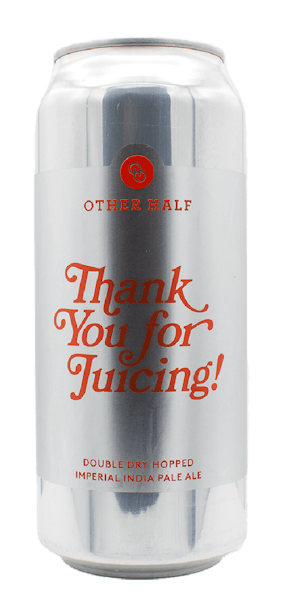 Other Half DDH Thank You For Juicing! 16oz Can