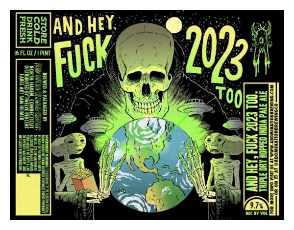 Abomination Brewing Co. And Hey, Fuck 2023 Too TIPA 16oz